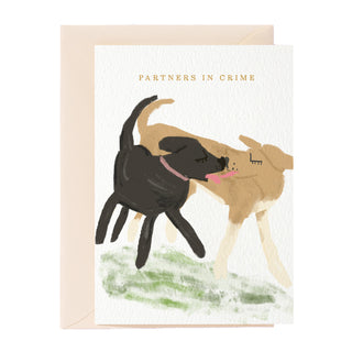 Partners In Crime  Greeting Card