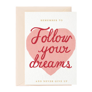 Follow Your Dreams  Greeting Card